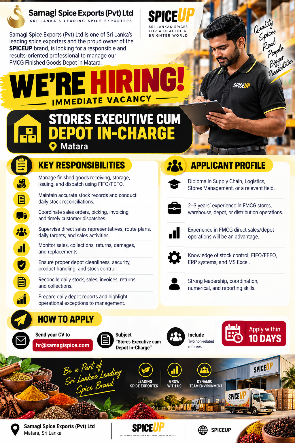 Stores Executive cum Depot In-Charge at Samagi Spice Exports (Pvt) Ltd